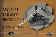 Book cover of My Best Railway Photographs - P. Ransome Wallis by WALLIS. P. Ransome 